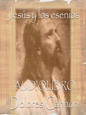 Jesus y los esenios - Audiobook